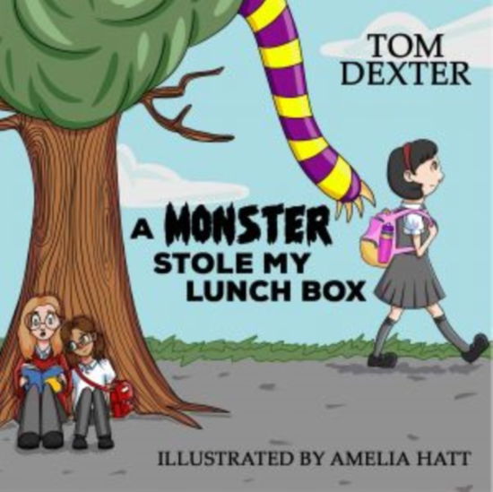 Monster Stole My Lunch Box, A - Tom Dexter - Books - Candy Jar Books - 9781915439505 - March 30, 2023