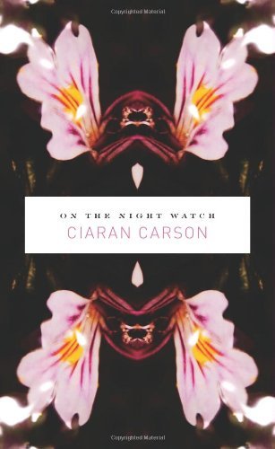 Cover for Ciaran Carson · On the Night Watch (Paperback Book) (2010)