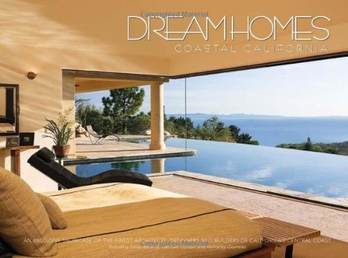 Cover for Panache Partners LLC · Dream Homes of Coastal California: Showcasing Coastal California's Finest Architects, Designers and Builders (Hardcover Book) (2008)