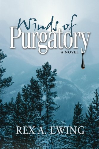 Cover for Rex A. Ewing · Winds of Purgatory (Pocketbok) (2013)