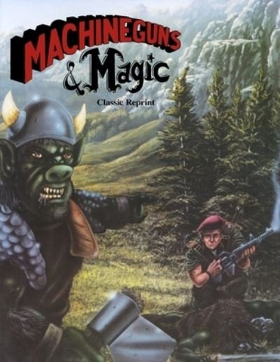Cover for McCord, William, Jr. · Machineguns &amp; Magic (Classic Reprint) (Bok) (2023)