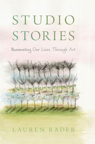 Cover for Lauren Rader · Studio Stories (Hardcover Book) (2016)
