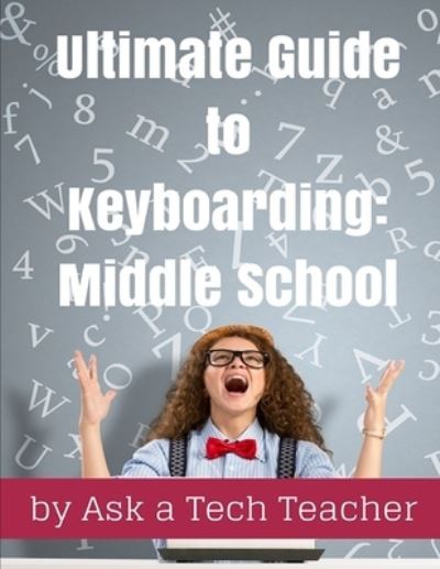 Cover for Ask a Tech Teacher · Ultimate Guide to Keyboarding (Paperback Book) (2019)