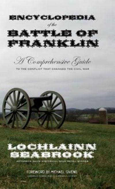 Cover for Lochlainn Seabrook · Encyclopedia of the Battle of Franklin (Hardcover Book) (2017)