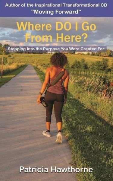 Cover for Patricia Hawthorne · Where Do I Go from Here? (Paperback Book) (2019)