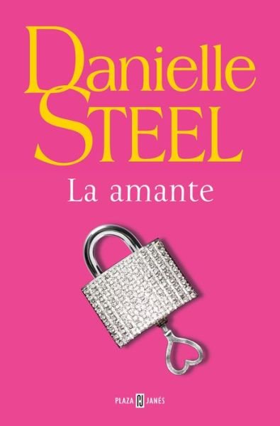 Cover for Danielle Steel · La amante / The Mistress (Paperback Bog) (2019)