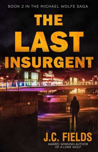 Cover for J.C. Fields · The Last Insurgent (Paperback Book) (2021)