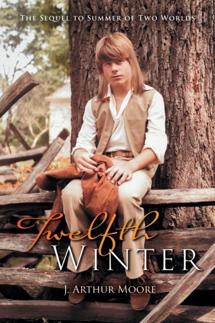Cover for J Arthur Moore · Twelfth Winter (Taschenbuch) (2021)