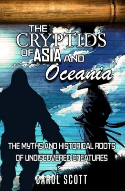 Cover for Carol Scott · Cryptids of Asia and Oceania (Book) (2022)