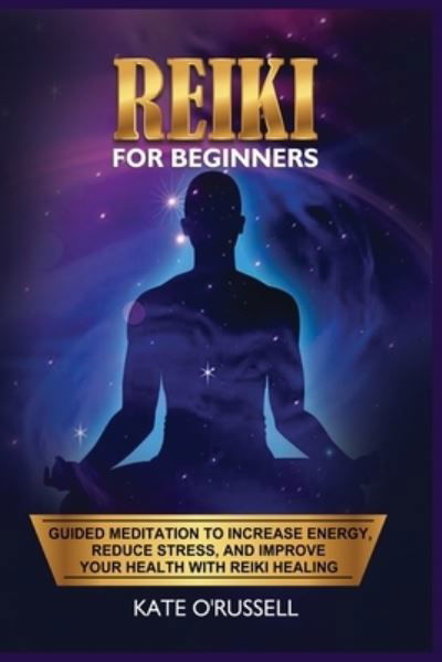 Cover for Kate O' Russell · Reiki for Beginners (Pocketbok) (2021)