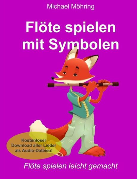 Cover for Michael Möhring · Floete spielen mit Symbolen (Pocketbok) (2017)