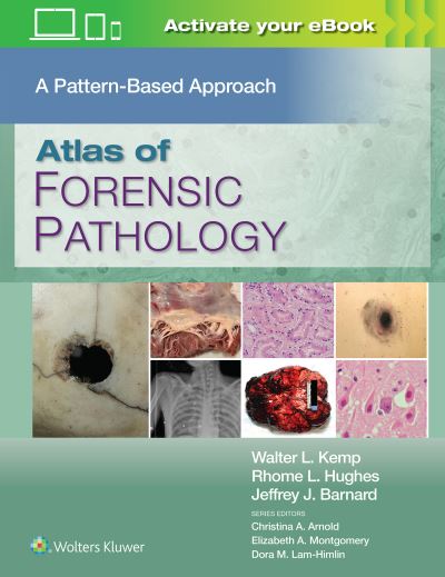Atlas of Forensic Pathology: A Pattern Based Approach: Print + eBook with Multimedia - Walter L. Kemp - Livros - Wolters Kluwer Health - 9781975222505 - 13 de janeiro de 2024
