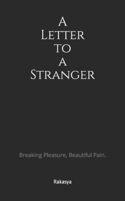 Cover for Rakasya · A Letter to a Stranger (Paperback Book) (2017)