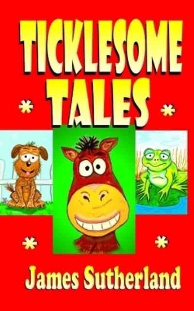 Cover for James Sutherland · Ticklesome Tales (Paperback Bog) (2017)