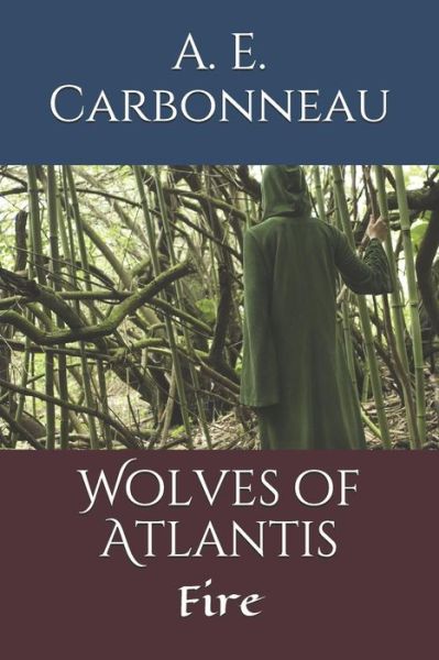 Cover for A E Carbonneau · Wolves of Atlantis (Taschenbuch) (2018)