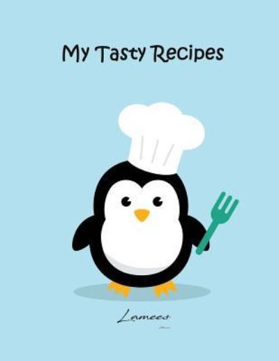 Cover for Lamees Alhassar · My Tasty Recipes (Paperback Bog) (2017)