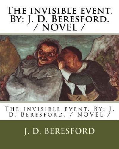 Cover for J D Beresford · The invisible event. By (Taschenbuch) (2018)