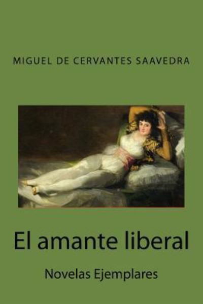 Cover for Miguel de Cervantes Saavedra · El amante liberal (Pocketbok) (2018)