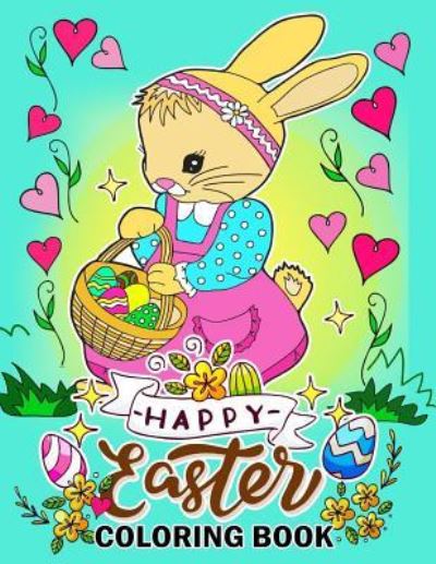 Cover for Easter Coloring Book · Happy Easter Coloring Book (Paperback Book) (2018)