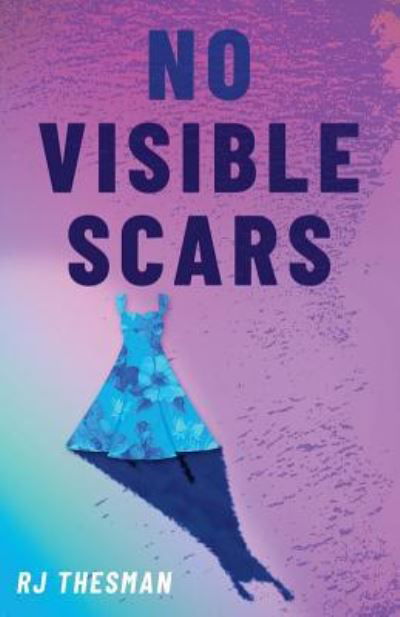 Cover for Rj Thesman · No Visible Scars (Pocketbok) (2018)