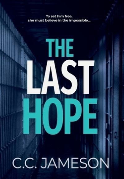 Cover for C C Jameson · The Last Hope (Hardcover Book) (2021)