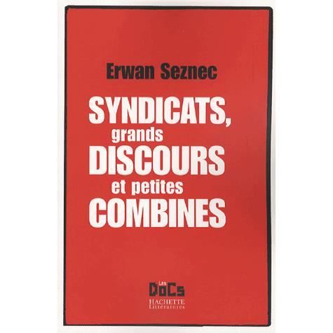 Cover for Erwan Seznec · Syndicats, grands discours et petites combines (Book) (2018)