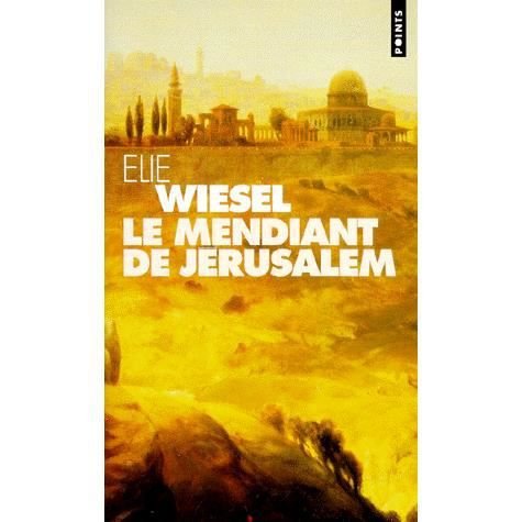 Cover for Elie Wiesel · Le mendiant de Jérusalem (Paperback Book) (1998)