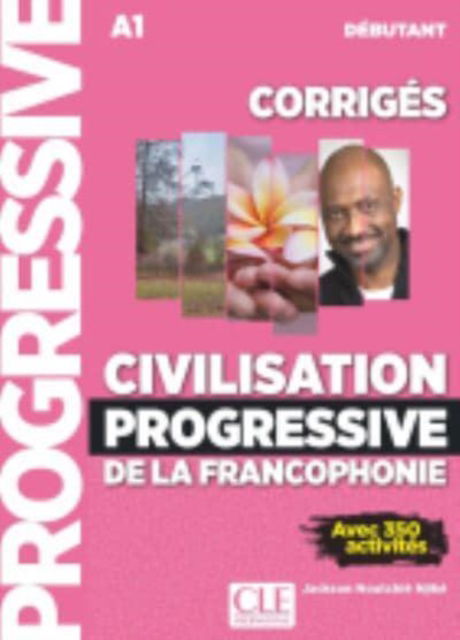 Cover for J Noutchie · Civilisation progressive de la francophonie: Corriges debutant (Paperback Book) (2019)