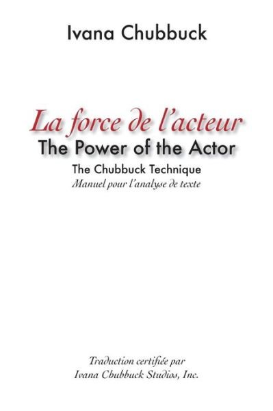 Cover for Ivana Chubbuck · La Force de l'Acteur (Taschenbuch) (2018)