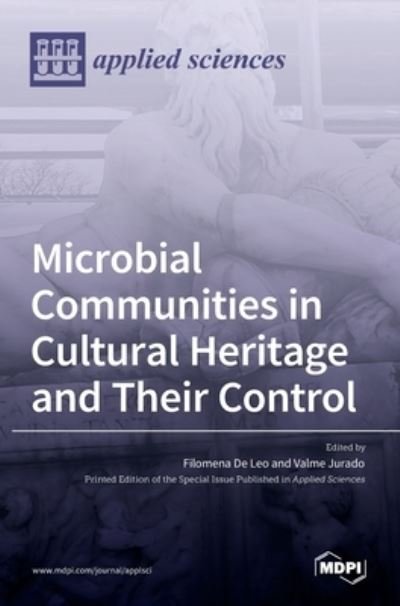 Cover for Mdpi AG · Microbial Communities in Cultural Heritage and Their Control (Hardcover Book) (2022)