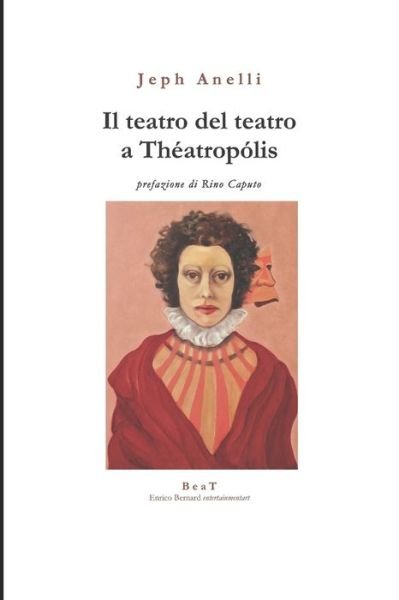 Cover for Jeph Anelli · Il teatro del teatro a Theatropolis (Paperback Bog) (2021)
