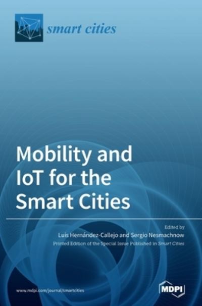 Cover for Luis Hernandez-Callejo · Mobility and IoT for the Smart Cities (Hardcover Book) (2020)