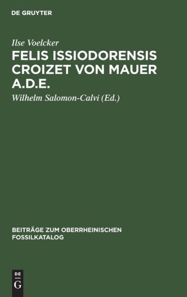 Cover for Ilse Voelcker · Felis issiodorensis Croizet von Mauer A. D. E. (Book) (1930)
