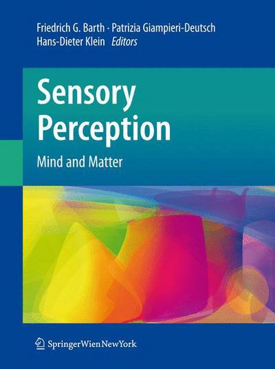 Cover for Friedrich G Barth · Sensory Perception: Mind and Matter (Hardcover Book) [1st ed. 2012 edition] (2012)