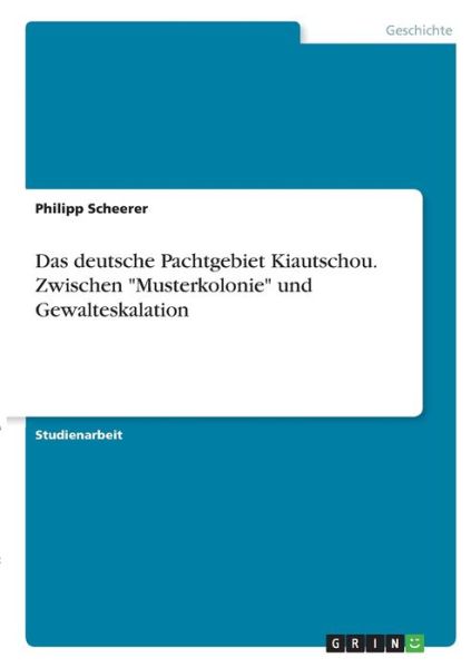 Cover for Scheerer · Das deutsche Pachtgebiet Kiaut (Book)