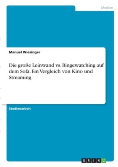 Cover for Wiesinger · Die große Leinwand vs. Bingew (Book)