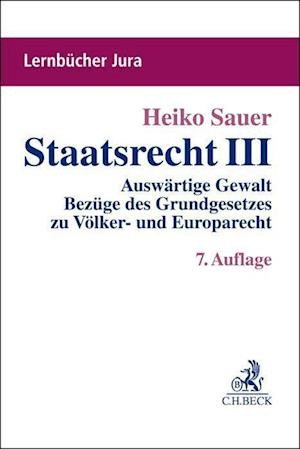 Heiko Sauer · Staatsrecht III (Taschenbuch) (2022)