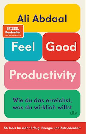 Cover for Ali Abdaal · Feel-Good Productivity (Book) (2025)