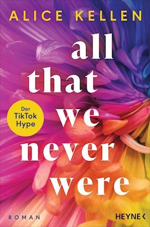 Cover for Alice Kellen · All That We Never Were (1) (Book)