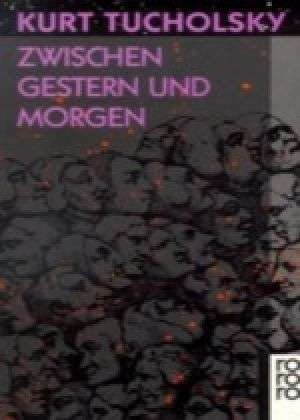 Cover for Kurt Tucholsky · Roro Tb.10050 Tucholsky.zwischen Gester (N/A)