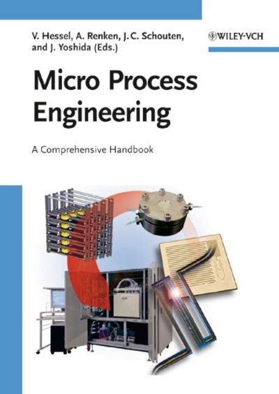 Cover for V Hessel · Micro Process Engineering, 3 Volume Set: A Comprehensive Handbook (Hardcover bog) (2009)