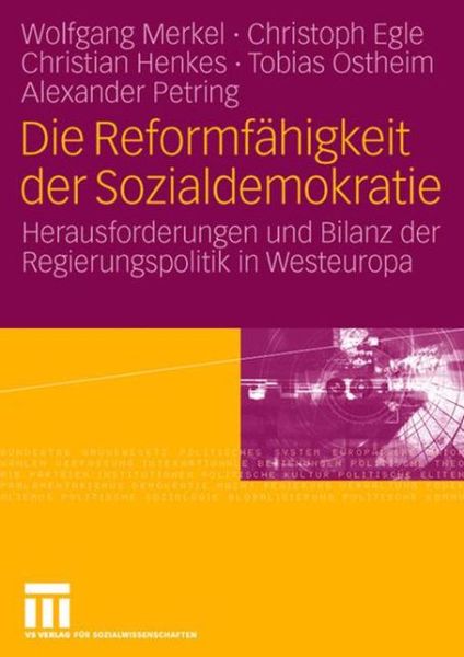 Cover for Merkel, Wolfgang (Social Science Research Center Berlin) · Die Reformfahigkeit Der Sozialdemokratie: Herausforderungen Und Bilanz Der Regierungspolitik in Westeuropa (Paperback Book) [2006 edition] (2006)