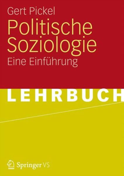 Cover for Gert Pickel · Politische Soziologie: Eine Einfuhrung (Paperback Book) [1. Aufl. 2020 edition] (2025)