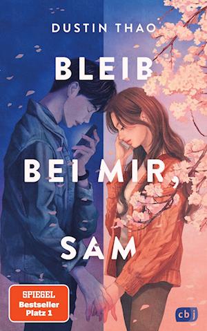 Bleib bei mir, Sam - Dustin Thao - Books - cbj - 9783570166505 - November 9, 2022