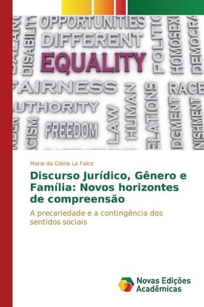 Cover for La Falce Maria Da Gloria · Discurso Juridico, Genero E Familia: Novos Horizontes De Compreensao (Paperback Bog) (2015)