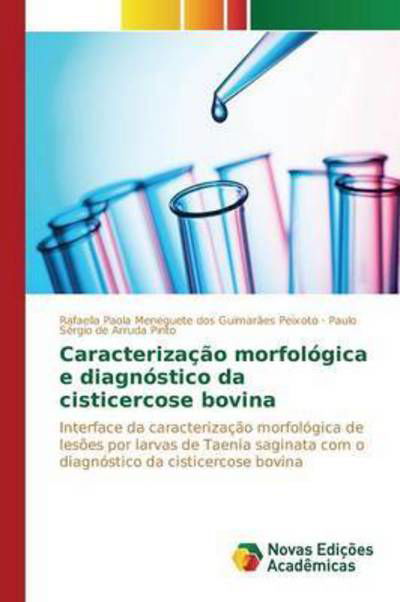 Cover for Pinto Paulo Sergio De Arruda · Caracterizacao Morfologica E Diagnostico Da Cisticercose Bovina (Paperback Book) (2015)