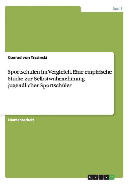 Cover for Conrad Von Trzcinski · Von Trzcinski:sportschulen Im Vergleich (Book) [German edition] (2008)
