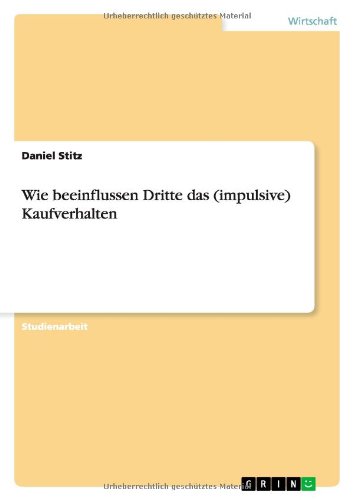 Cover for Stitz · Wie beeinflussen Dritte das (impu (Book) [German edition] (2010)
