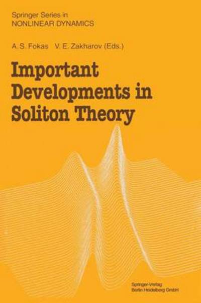 Cover for A S Fokas · Important Developments in Soliton Theory - Springer Series in Nonlinear Dynamics (Pocketbok) [Softcover reprint of the original 1st ed. 1993 edition] (2012)