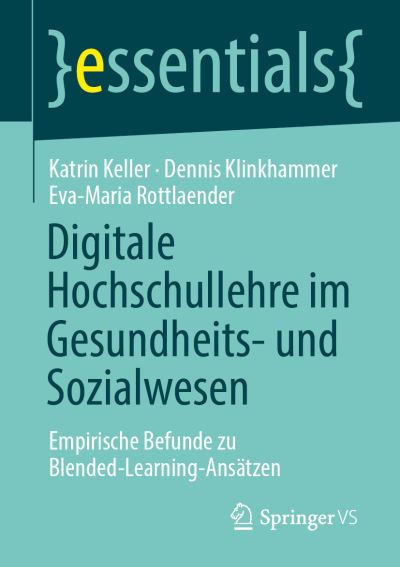 Digitale Hochschullehre im Gesun - Keller - Bücher -  - 9783658318505 - 5. November 2020